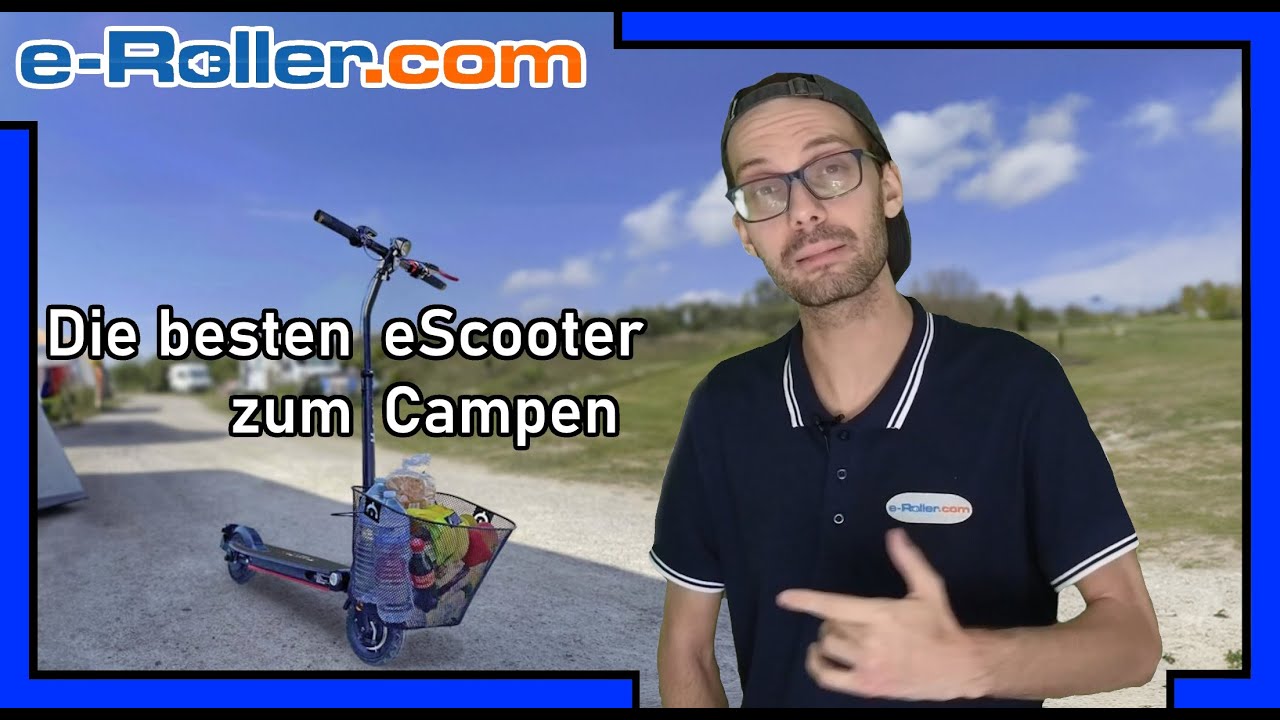 Die besten e Scooter für Camping und Wohnmobile